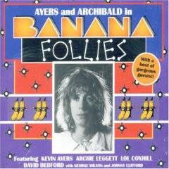 Kevin Ayers : Banana Follies